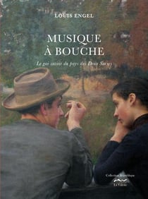 Musique à bouche - le gai savoir du pays des Deux Sarres