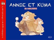 Annie et Kuma Tome 3 : en Angleterre