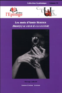 LES MOTS D'ANNIE HERITIER. DROIT(S) AU COUR & A LA CULTURE