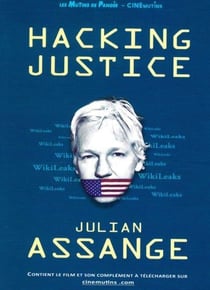 Hacking justice, Julian Assange : le combat pour la liberté d'informer