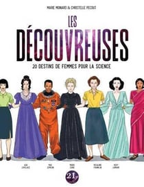 Les découvreuses - 20 destins de femmes pour la science