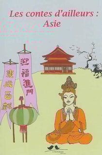 LES CONTES D'AILLEURS Tome 2 : Asie