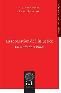 La réparation de l'injustice : Ius restitutio Iustitiae