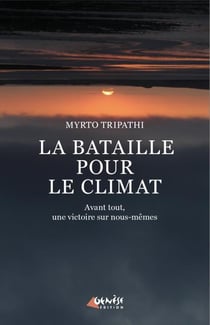 La bataille pour le climat - avant tout, une victoire sur nous-mêmes
