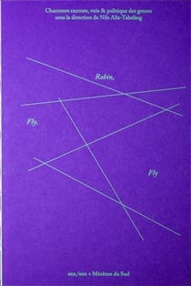 Fly, robin, fly chanteurs castrats, voix dissonantes et études queer