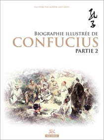 Biographie illustrée de confucius t.2