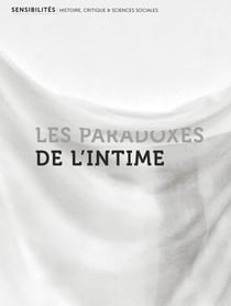 Sensibilités n.6 : les parodoxes de l'intime