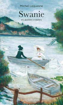 Swanie et autres contes