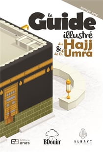 Le guide illustré du hajj et de la 'umra