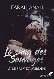 Le sang des sauvages Tome 2 : Le prix d'Alcibiade