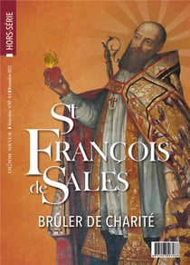 L'homme nouveau Hors-Série n.49 : Saint François de Sales : son temps, son influence, sa postérité