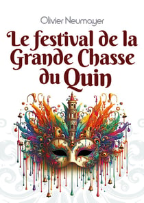 Le festival de la Grande Chasse du Quin