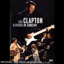 Eric Clapton - And Friends in Concert