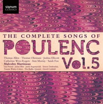 Poulenc : Intégrale des mélodies vol.5