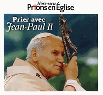Prier avec jean paul ii
