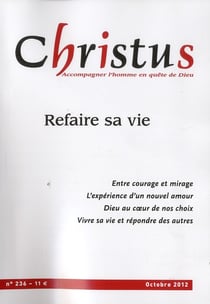 REVUE CHRISTUS ASSAS n.236 : refaire sa vie