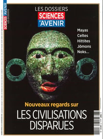 Sciences et Avenir  Hors-Série n.224 : Nouveaux regards sur les civilisations disparues