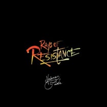Rays of Resistance: 10 Years Edition