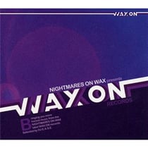 Nightmares on wax presents wax on /vol.2