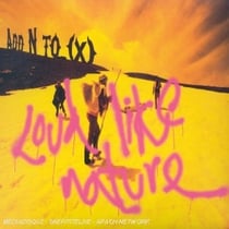 Loud like nature