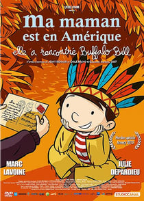 Ma maman est en Amérique, elle a rencontré Buffalo Bill