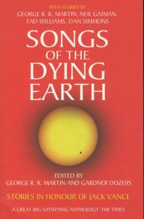 Songs of the Dying Earth