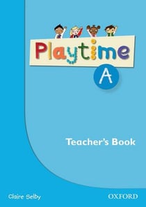 Playtime a: english teacher's book