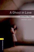 Obwl 3e level 1: a ghost in love and other plays playscript