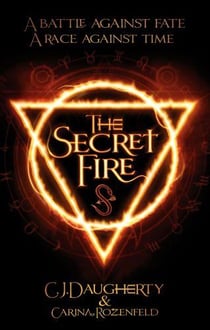 THE SECRET FIRE - ALCHEMIST CHRONICLES 1