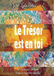 Le trésor est en toi