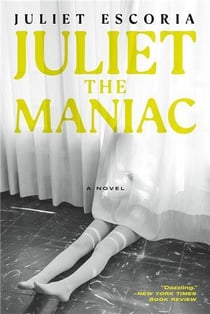 Juliet the maniac /anglais