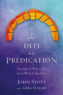 Le défi de la prédication : Transmettre la Parole de Dieu dans le monde d'aujourd'hui