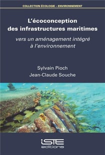 L'écoconception des infrastructures maritimes : vers un aménagement intégré à l'environnement