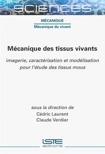 Mécanique des tissus vivants : Imagerie, caractérisation et modélisation pour l'étude des tissus mous
