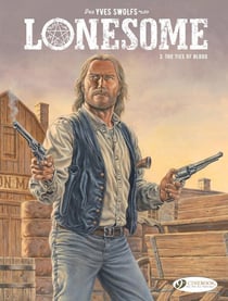 Lonesome Tome 3 : the ties of blood