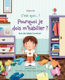 C'est quoi... : pourquoi je dois m'habiller ?