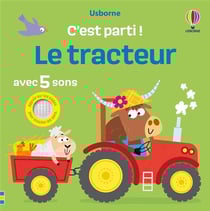 C'est parti ! : Le tracteur