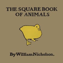 The square book of animals by William Nicholson