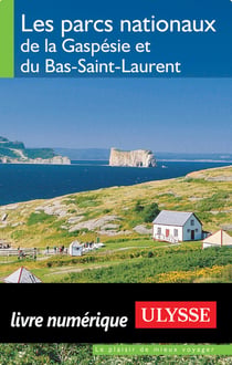 Les parcs nationaux de la gaspésie et du bas-saint-laurent