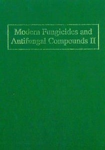 Modern fungicides and antifungal compounds II, 12th int. Reinhardsbrunn symposium May 24th - 29th 1998, Berg Hotel, Freidrichroda, Thuringia, Germany