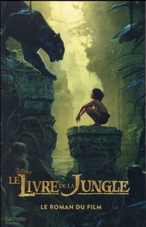 Le livre de la jungle - le roman du film