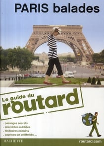 Guide du routard - paris balades (édition 2009)