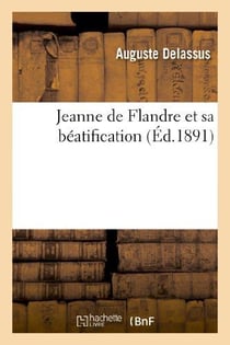 Jeanne de flandre et sa beatification