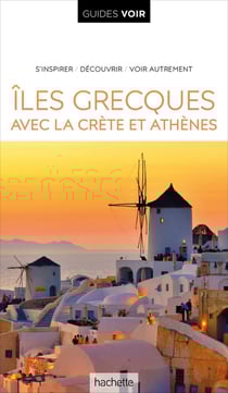 Guides voir : îles grecques - avec Athènes et la Crète