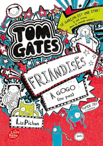 Tom Gates Tome 6 : friandises à gogo (ou pas)