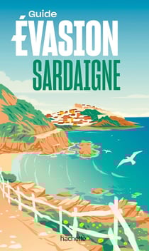 Guide évasion : Sardaigne