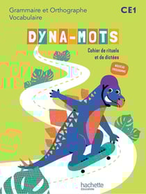 Dyna-mots : Français - CE1 - Cahier de rituels et de dictées