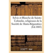 Sylvie et Blanche de Sainte-Colombe, religieuses de la Société de Marie-Réparatrice