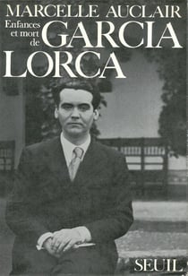 Enfances et Mort de Garcia Lorca