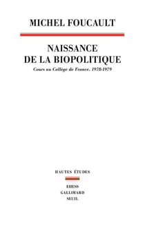 La naissance de la biopolitique. cours au college de france (1978-1979)